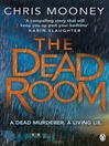 The Dead Room Darby McCormick Series, Book 3 by Chris Mooney eBook